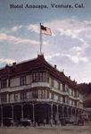 Penny Postcard of the Anacapa Hotel, Ventura, CA circa 1900 thumbnail