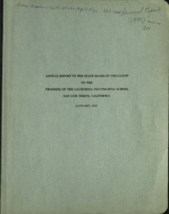 Annual Report to the State Board of Education on the Progress of the California Polytechnic School, San Luis Obispo, 1940 thumbnail