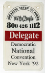 1992 Democratic National Convention Delegate badge thumbnail