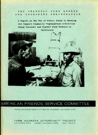 A Report on the Use of Public Funds to Develop and Support Community Organization Activities Among Seasonal and Migrant Farm Workers in California 1967 thumbnail