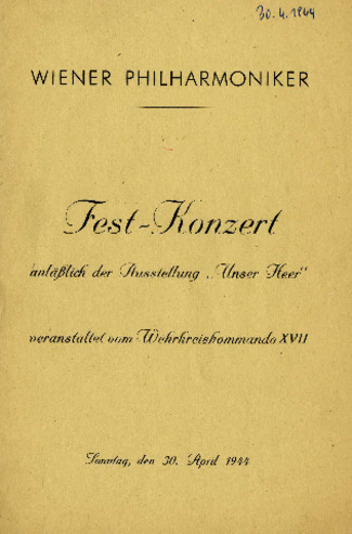 Vienna Philharmonic Festival Concert, held on the occasion of the exhibition "Our Army" by the Military District Command XVII, Sunday, April 30, 1944 thumbnail