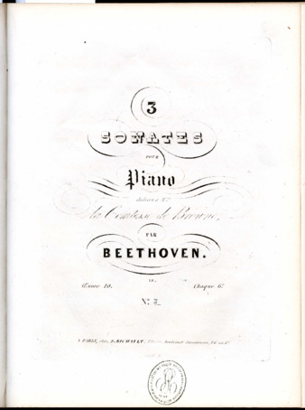 3 sonates pour piano dédiées à Mme. la Comtesse de Browne, par Beethoven ... Oeuvre 10 ... No. [3] thumbnail