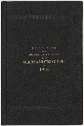 Biennial Report of the Board of Trustees of the California Polytechnic School, 1904-1906 thumbnail