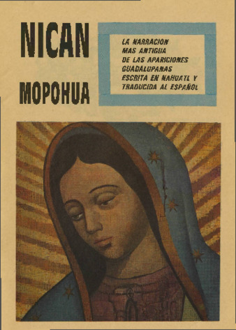Nican Mopohua: La Narracion Mas Antigua de las Aparciones Guadalupanas Escrita en Nahuatl y Traducida al Espanol thumbnail