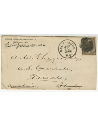 Envelope for a letter sent to A. W. Thayer in Trieste, Austria, from Johns Hopkins University in Baltimore, dated 12 June 1884 thumbnail